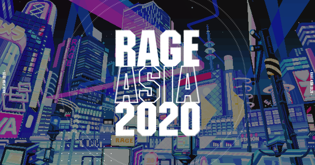 RAGE ASIA 2020 - 公式サイト